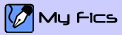 My Fics